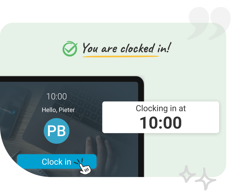 Clocking system Nostradamus- easy time tracking with our clocking system.