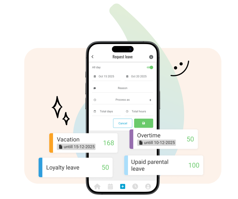 Manage leave and balances Employees can request time off and instantly see their accumulated balances, such as vacation days and overtime. Everything is managed conveniently in one single app.